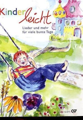 Kinderleicht - Lieder und mehr für viele bunte Tage