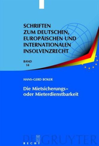 Die Mietsicherungs- oder Mieterdienstbarkeit