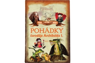 Pohádky čaroděje Archibalda  - díl IV.