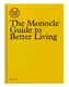 The Monocle Guide to Better Living