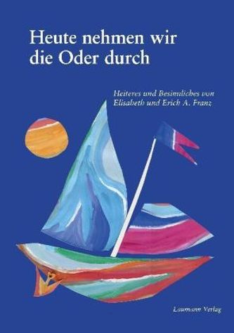 Heute nehmen wir die Oder durch