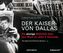 Der Kaiser von Dallas, 1 Audio-CD