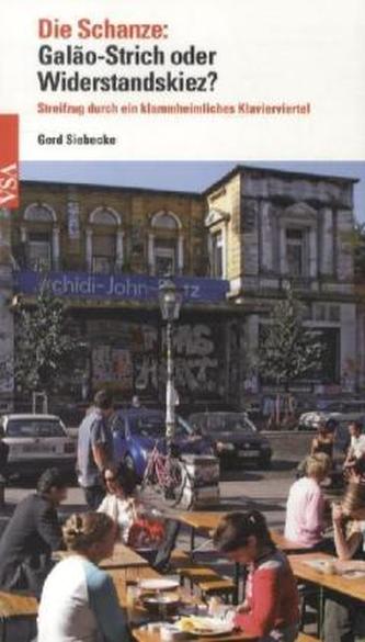 Die Schanze: Galão-Strich oder Widerstandskiez?