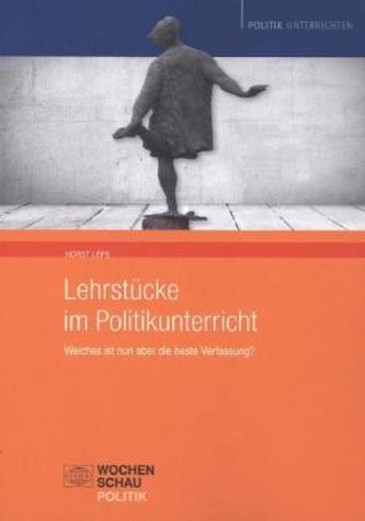 Lehrstücke im Politikunterricht