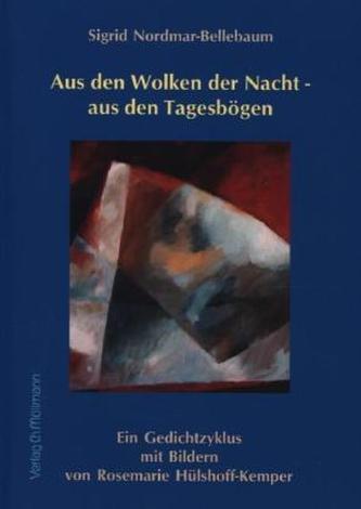 Aus den Wolken der Nacht - aus den Tagesbögen