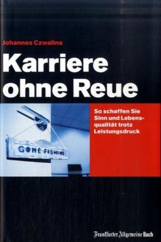 Karriere ohne Reue