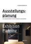 Ausstellungsplanung. Exhibition planning