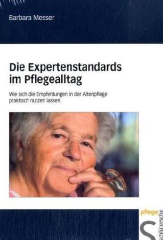 Die Expertenstandards im Pflegealltag