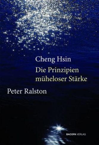 Cheng Hsin - Die Prinzipien müheloser Stärke