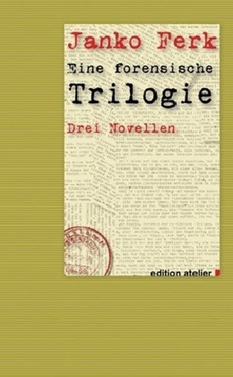 Eine forensische Trilogie