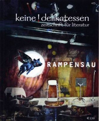 Keine Delikatessen: Rampensau