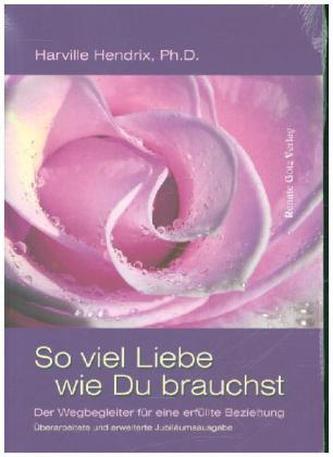 So viel Liebe wie Du brauchst