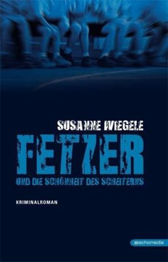 Fetzer und die Schönheit des Scheiterns