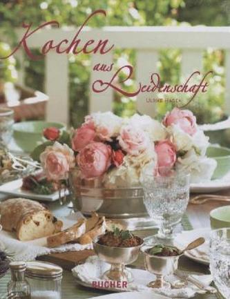 Kochen aus Leidenschaft