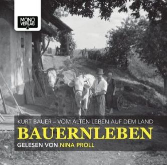 Bauernleben, 2 Audio-CDs. Tl.1
