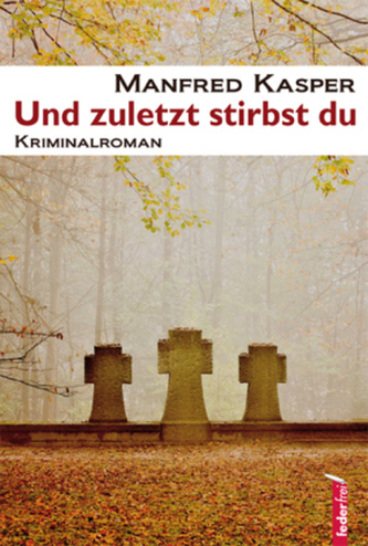 Und zuletzt stirbst du