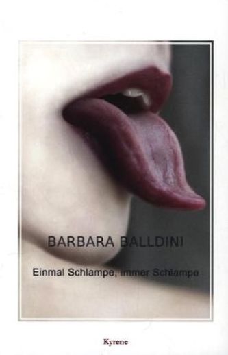 Einmal Schlampe, immer Schlampe