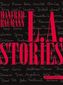 L.A. Stories