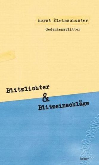 Blitzlichter & Blitzeinschläge