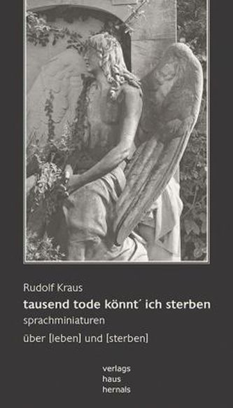 tausend tode könnt ich sterben
