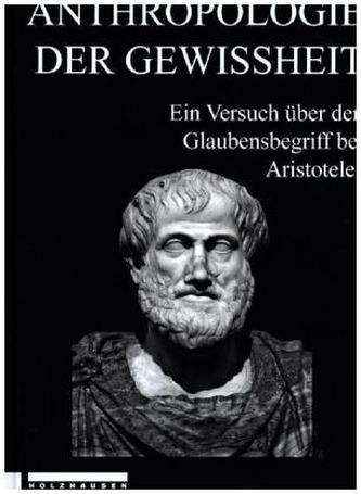 Anthropologie der Gewissheit