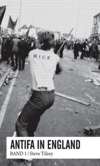 Antifa in England. Bd.1