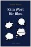 Kein Wort für Blau