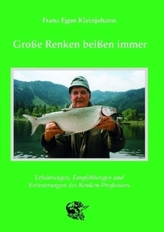 Große Renken beißen immer