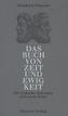 Das Buch von Zeit und Ewigkeit