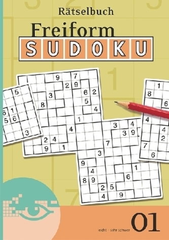 Freiform-Sudoku Rätselbuch. Bd.1