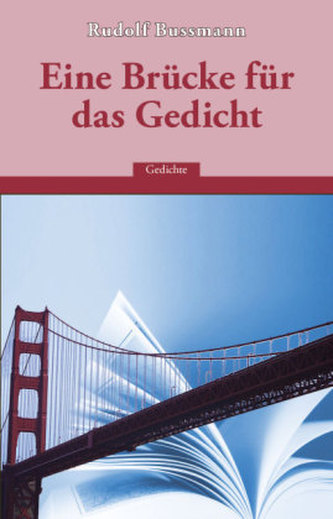 Eine Brücke für das Gedicht