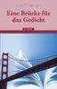 Eine Brücke für das Gedicht