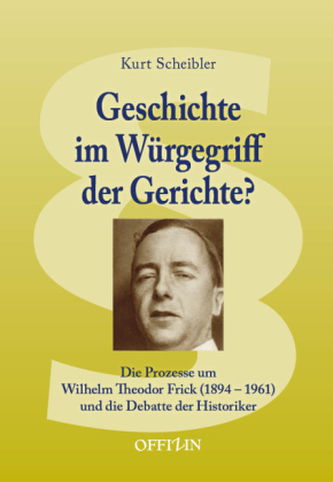 Geschichte im Würgegriff der Gerichte?