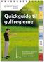 Quickguide til Golfreglerne. Golfregeln kompakt, dänische Ausgabe