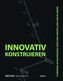 Innovativ Konstruieren