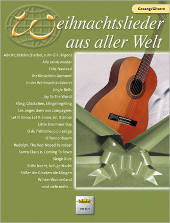 Weihnachtslieder aus aller Welt, für Gesang und Gitarre