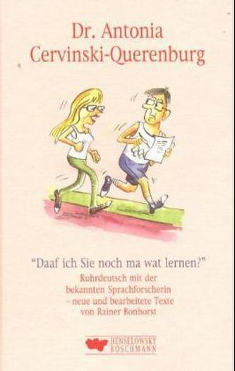 'Daaf ich Sie noch ma wat lernen?'