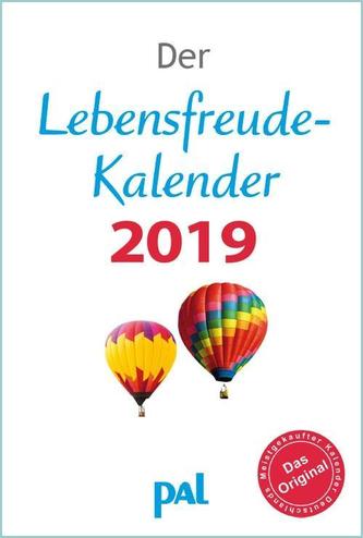 Der Lebensfreude-Kalender 2019. PAL