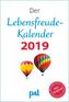 Der Lebensfreude-Kalender 2019. PAL