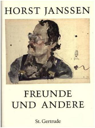 Horst Janssen, Freunde und andere