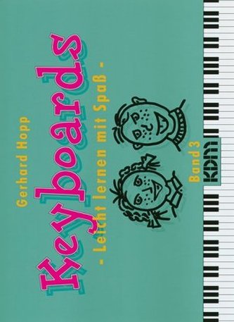 Keyboards, leicht lernen mit Spaß. Bd.3