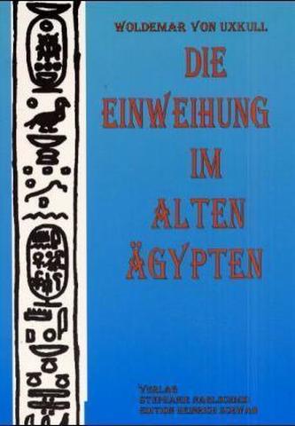 Die Einweihung im alten Ägypten