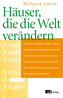 Häuser, die die Welt verändern