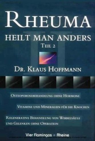 Osteoporosebehandlung ohne Hormone, Vitamine und Mineralien für die Knochen, Regenerative Behandlung von Wirbelsäule und Gelenke