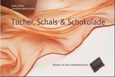 Tücher, Schals und Schokolade