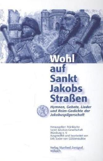 Wohl auf Sankt Jakobs Straßen