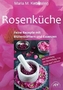 Rosenküche