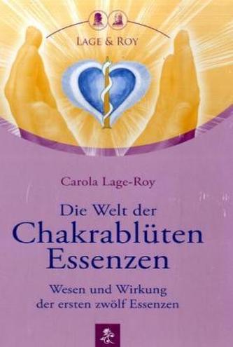 Die Welt der Chakrablüten Essenzen