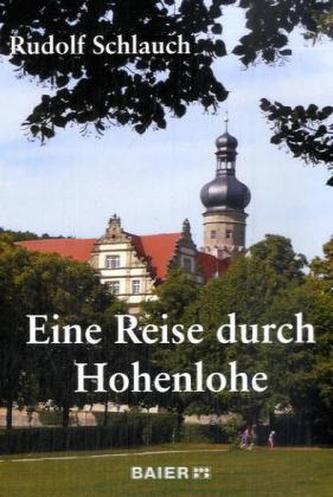 Eine Reise durch Hohenlohe