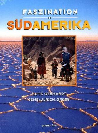 Faszination in Südamerika